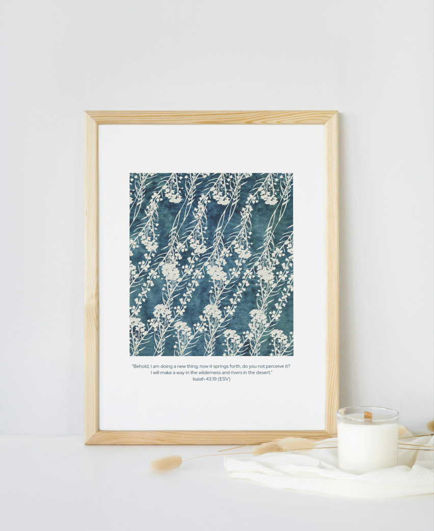 Behold, Isaiah 43:19 - Art Print